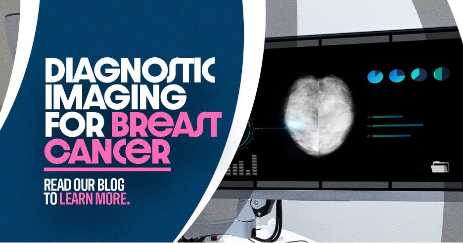 Diagnostic imaging for breast cancer - read our blog to learn more!
