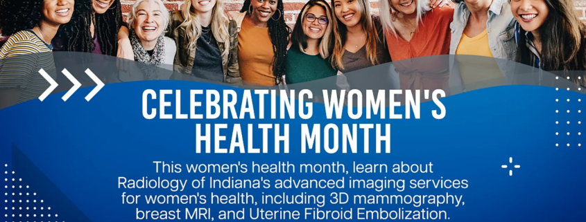 Celebrating Women's Health Month: Advanced Imaging Services at Radiology of Indiana